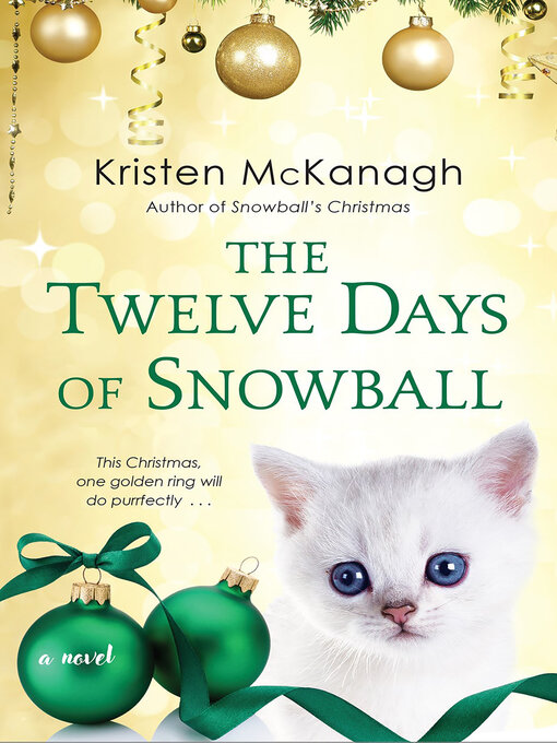 Title details for The Twelve Days of Snowball by Kristen McKanagh - Available